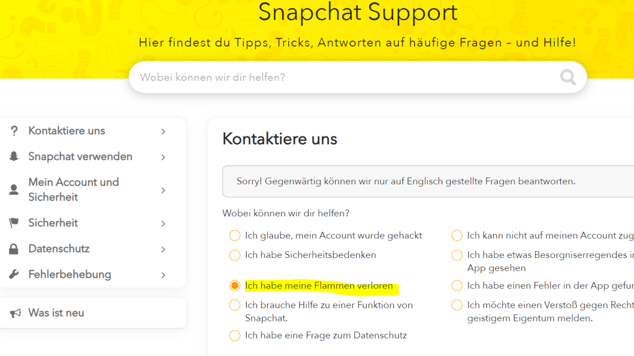 Möchtest du deine Snapchat-Flammen wiederherstellen, geht das über den Snapchat Support. Möchtest du deine Snapchat-Flammen wiederherstellen, geht das über den Snapchat Support.