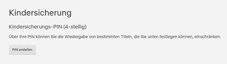 Erstellt eine PIN und schützt eure Kinder vor ungeeigneten Inhalten.